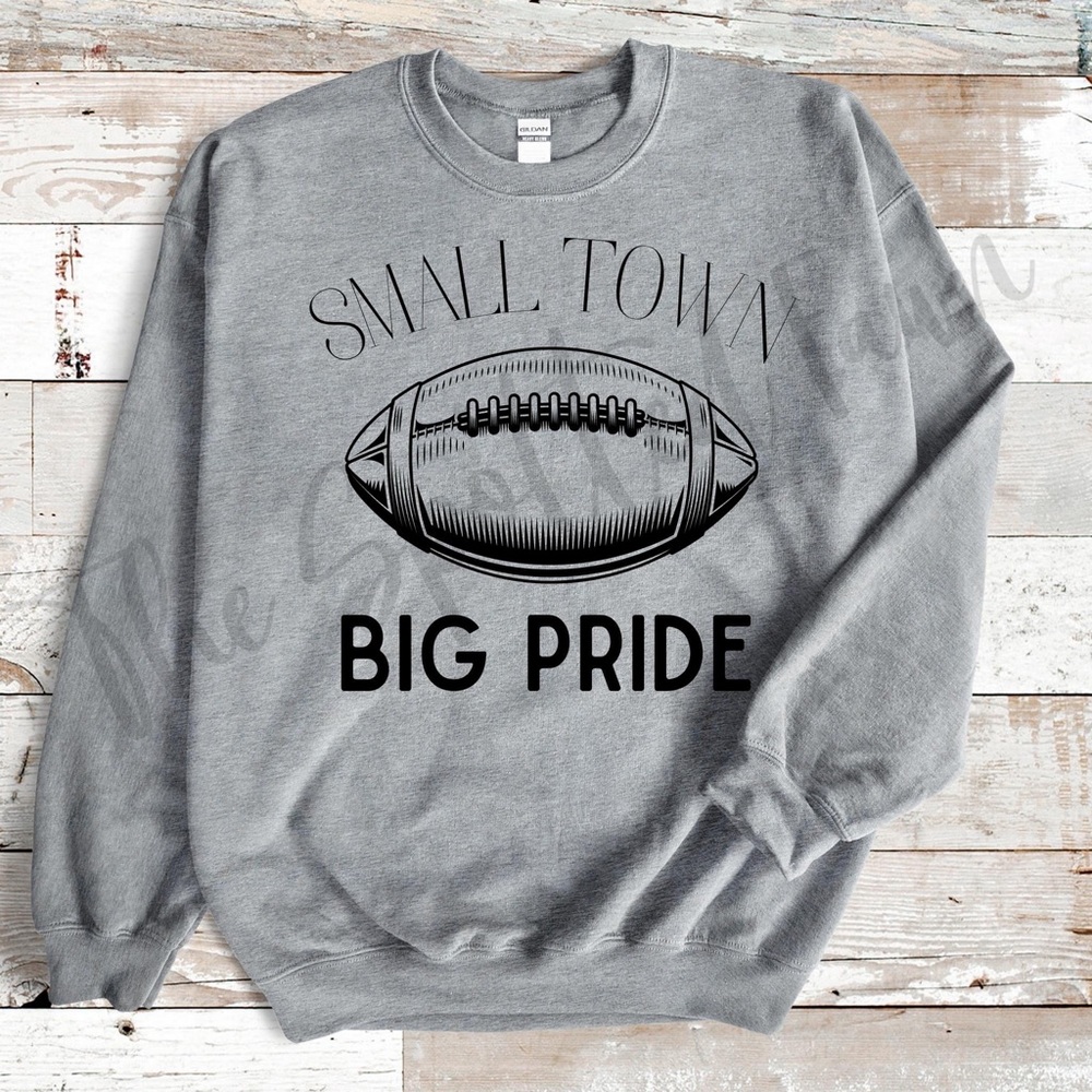 “Small Town Football” Gildan Sweatshirt